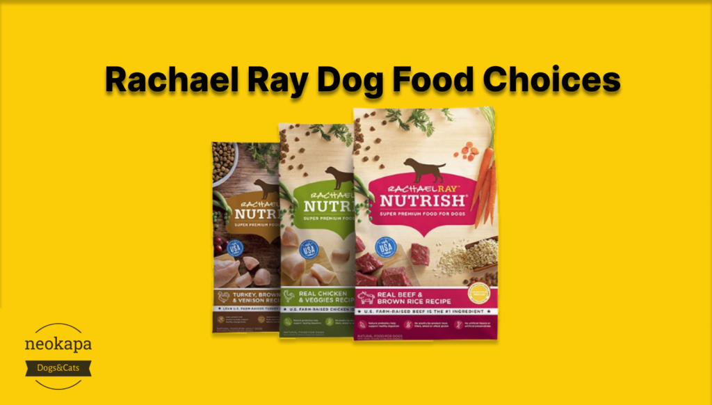 Rachael Ray Dog Food Choices