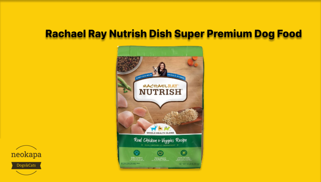 Rachael Ray Nutrish Dish Super Premium Dog Food